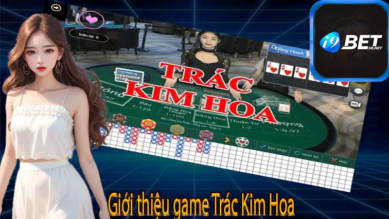 Giới thiệu game Trác Kim Hoa