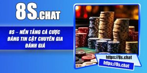 8S – Nền Tảng Cá Cược Đáng Tin Cậy Chuyên Gia Đánh Giá